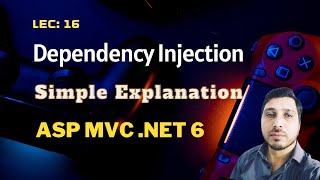 16 Dependency Injection in ASP MVC NET 6  DI NET 6  Simple Explanation of Dependency Injection [upl. by Cacie]