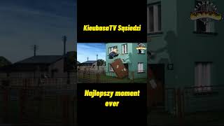 KieubasaTV Sąsiedzi  Najlepszy moment EVER🤣shorts [upl. by Haswell790]