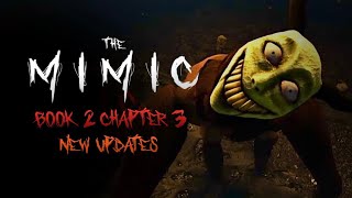 The Mimic Book 2 Chapter 3  New Updates  Announcements [upl. by Murton]