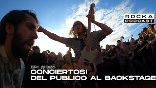 Desde el PÚBLICO Hasta el BACKSTAGE LOCURAS en los Conciertos  025 [upl. by Ellenaej]