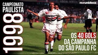 SÃƒO PAULO FC CAMPEÃƒO PAULISTA 1998  Todos os gols [upl. by Fonda]