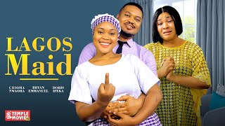 LAGOS MAID  CHIOMA NWAOHA DORIS IFEKA BRYAN EMMANUEL  2023 EXCLUSIVE NOLLYWOOD MOVIE [upl. by Lura]