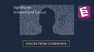 Voices from Chernobyl  Svetlana Alexievich  Signatures  University of Calicut Prose text [upl. by Solly]