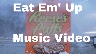 quotEat em upquot Reeses Puffs song Music Video [upl. by Notniuq920]