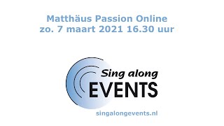 Matthäus Passion Online live op zo 7 maart 2021 vanaf 16u30 [upl. by Ardeha]