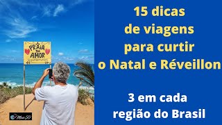 15 DICAS DE VIAGEM PARA CURTIR O NATAL E REVÉILLON [upl. by Htebesile375]