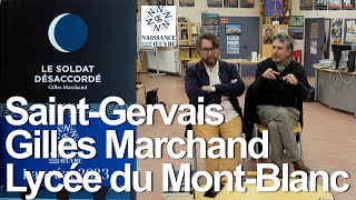 Gilles Marchand Le soldat désaccordé Rencontre Lycée du MontBlanc SaintGervais culture montagne [upl. by Atews509]