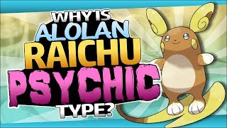 Why is Alolan Raichu a Psychic Type [upl. by Esinwahs752]