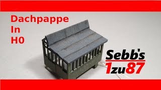 How to H0 Dachpappe [upl. by Leuneb]