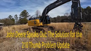 John Deere Speaks Out The Solution for the 210 Thumb Problem Update [upl. by Saihttam]