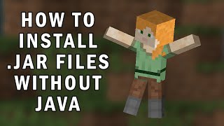 How To Install JAR Files Without Installing Java  Minecraft Java Edition 2021 Jar File Tutorial [upl. by Sirrom]