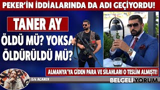 Taner AY Kim AKP İle İlişkileri Ne Öldü mü Öldürüldü mü Erk Acarer Açıklıyor [upl. by Wachter]