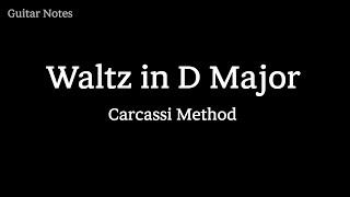 Waltz in D Major  Carcassi Method Tab amp Fingering [upl. by Ardnahc]