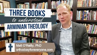 🔴 Arminianism vs Calvinism  3 Books to Understand Arminian Theology [upl. by Htebi]