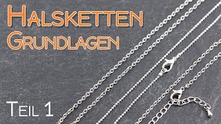 Halsketten für Anfänger Teil 1  Schmuck Grundlagen Anleitung  Ketten Sorten amp Verschlüsse  DIY [upl. by Tarrsus]