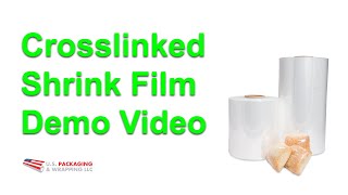 Crosslinked Polyolefin Shrink Film Demo [upl. by Aivonas559]