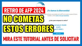 Retiro AFP 4 UIT 2024 Errores más comunes al presentar tu solicitud de retiro de AFP de hasta 4 UIT [upl. by Tien38]