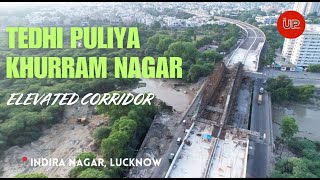 Tedhi Pulia Khurram Nagar Flyover  Construction Update  Lucknow Elevated Corridor  Drone View [upl. by Annayat]