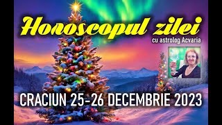 SARBATORI COLORATE 🎄🎁HOHOHOROSCOPUL DE CRACIUN 2526 DECEMBRIE 2023 cu astrolog Acvaria [upl. by Neltiac]