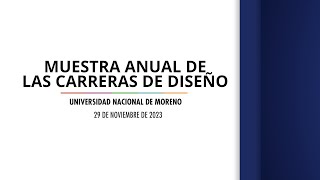 Muestra Anual de las Carreras de Diseño [upl. by Bergstein]