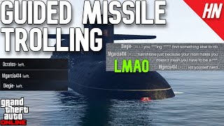 GTA Online  New Submarine Guided Missile Trolling [upl. by Jenn]