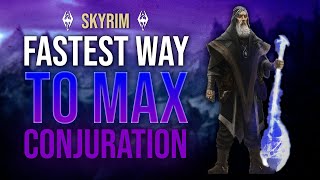 FASTEST WAY TO MAX CONJURATION AT LEVEL 1 IN SKYRIM  2023 GUIDE [upl. by Mellicent]