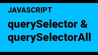 5 querySelector and querySelectorAll [upl. by Aohk]