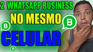 COMO TER DOIS WHATSAPP BUSINESS OFICIAL NO MESMO CELULAR [upl. by Huei697]