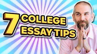 7 GREAT College Essay Tips to Help You Stand Out [upl. by Fevre]