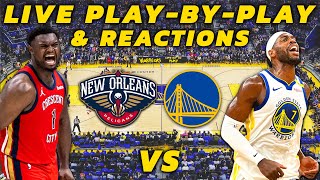 New Orleans Pelicans vs Golden State Warriors  Live PlayByPlay amp Reactions [upl. by Lyell]