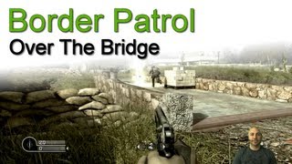 Border Patrol  Over The Bridge  Swiftor [upl. by Tirrej648]