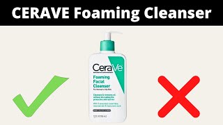 How To Use CeraVe Foaming Facial Cleanser [upl. by Lettig]