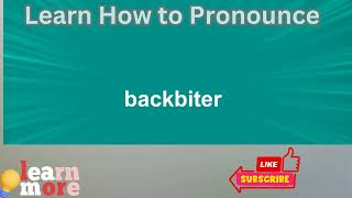 How to Pronounce backbiter [upl. by Berti376]