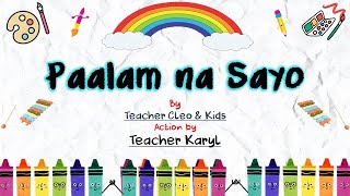 quotPaalam na Sayoquot Action by Teacher Karyl  Kinder Song [upl. by Kcirdaed]