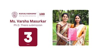 Ms Varsha Masurkar  PhD Journey  Kdham100 [upl. by Einahpit43]