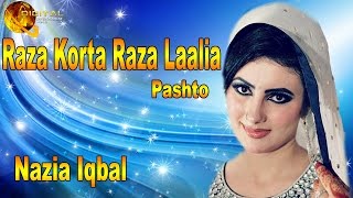 Raza Korta Raza Laalia  Pashto Pop Singer Nazia Iqbal  Pashto Hit Song [upl. by Mena]