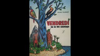 🇫🇷 LECTURE  quotVendredi ou la vie sauvagequot CHAPITRE 3 [upl. by Eliath]