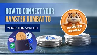 HOW TO CONNECT HAMSTER KOMBAT WITH TON WALLET [upl. by Oloapnaig295]