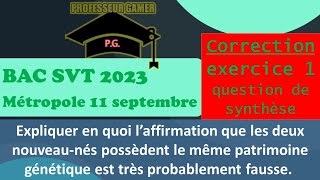 Méthode BAC SVTCorrection Exercice 1 Jumeaux mais de parents différents 11 septembre 2023 svt [upl. by Femmine]