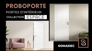 Proboporte  Porte dintérieur Espace 2024 [upl. by Lletniuq]