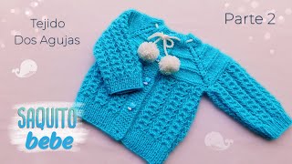 Como tejer un Saquito Jersey Chambrita para bebe a dos agujas Tejido Top Down Parte 2 de 2 [upl. by Enid]