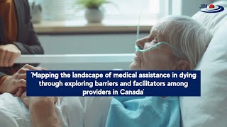 Medical assistance in dying Barriers and facilitators for healthcare professionals [upl. by Ahsier]