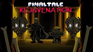 FinalTale Rejuvenation  UNDERTALE Fangame  Scraped [upl. by Relyhcs548]