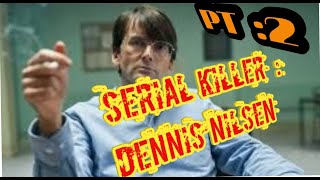 Serial Killer Dennis Nilson pt 2  The AV Files [upl. by Godart]