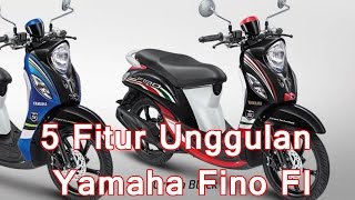 5 Fitur Unggulan Yamaha Fino FI [upl. by Skipp35]