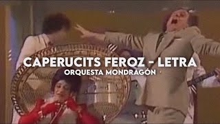 Caperucita feroz  Orquesta Mondragón Letra  Video [upl. by Aaren]