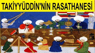 TAKİYÜDDİNNİN RASATHANESİNİN TRAJİK SONU [upl. by Narad637]