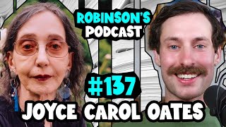 Joyce Carol Oates Craft in Fiction and Poetry  Robinsons Podcast 137 [upl. by Mauricio622]