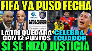 PORFIN LA FIFA YA NOS DIÓ FECHA OFICIAL PARA DEVOLVER A ECUADOR TODOS LOS PUNTOS NOTICIÓN SORPRENDE [upl. by Ciaphus]