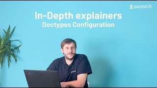 In Depth explainers Doctypes Configuration with Parashift Platform [upl. by Puff]